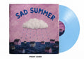 Sad Summer (Baby Blue Exclusive Vinyl)